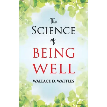 The Science of Being Well