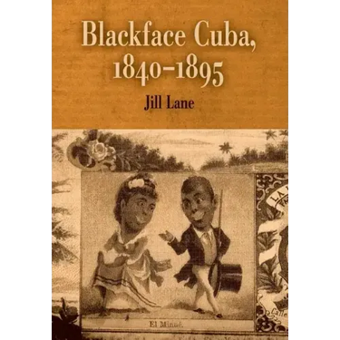 Blackface Cuba, 1840-1895