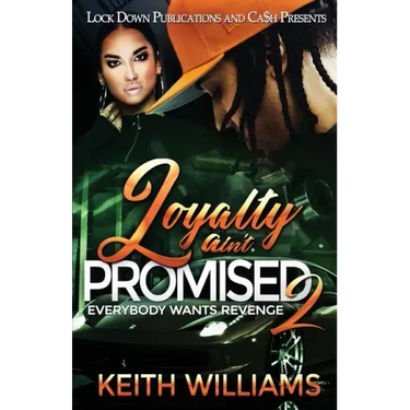 Loyalty Ain't Promised 2