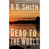 Dead to the World: A Fast-Paced Murder Thriller