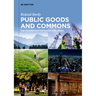 Public Goods and Commons: The Foundation for Human Wellbeing