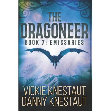 The Dragoneer: Book 7 - Emissaries: A Dragons of Cadwaller Novel