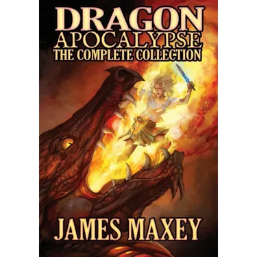 Dragon Apocalypse: The Complete Collection