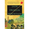 Jade Dragon Mountain: A Mystery