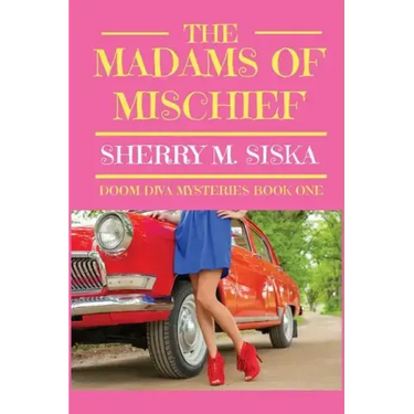 The Madams of Mischief