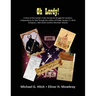 Oh Lordy! A Story of One Family's Trials During the Struggle for Southern Independence As Told Through the Letters of Private Young H. E. Hitch of the