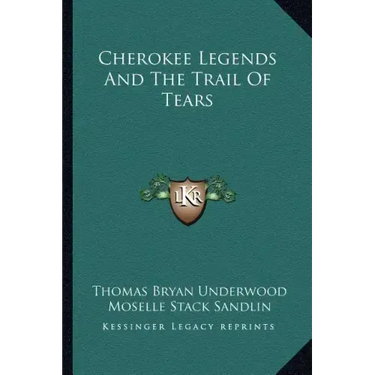 Cherokee Legends And The Trail Of Tears