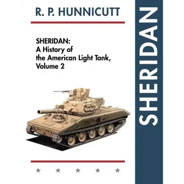 Sheridan: A History of the American Light Tank, Volume 2