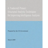 A Tradecraft Primer: Structured Analytic Techniques for Improving Intelligence Analysis