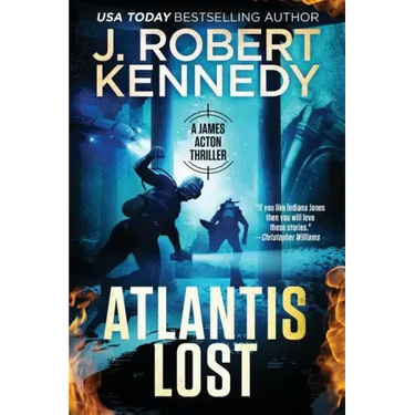 Atlantis Lost: A James Acton Thriller Book #21
