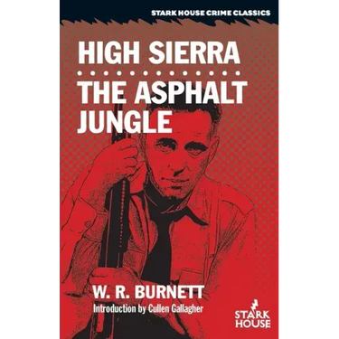 High Sierra / The Asphalt Jungle