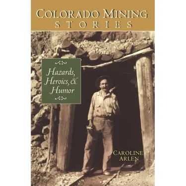 Colorado Mining Stories