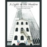 A Light in the Shadow