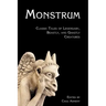 Monstrum: Classic Tales of Legendary, Beastly, and Ghastly Creatures