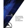 RaugustReports presents: 15 Licensing Super Trends for 2015 and Beyond
