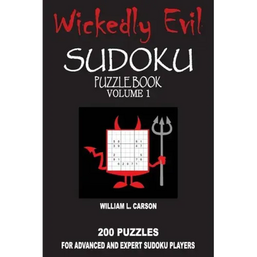 Wickedly Evil Sudoku: Volume 1