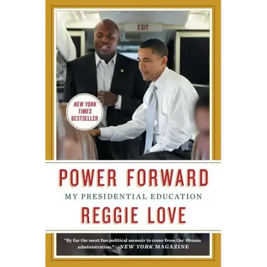 Power Forward: My Presidential Education