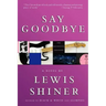 Say Goodbye