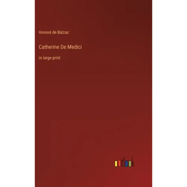 Catherine De Medici: in large print