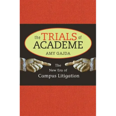 Trials of Academe: The New Era of Campus Litigation