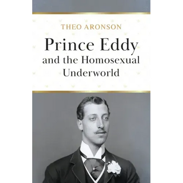Prince Eddy and the Homosexual Underworld