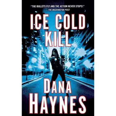Ice Cold Kill: A Daria Gibron Thriller
