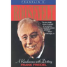 Franklin D. Roosevelt: A Rendezvous with Destiny