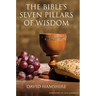 The Bible's Seven Pillars of Wisdom