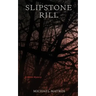 Slipstone Rill: A Gothic Mystery