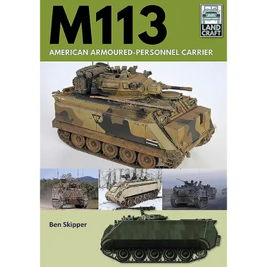 M113: American Armoured Personnel Carrier