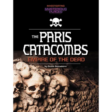 Paris Catacombs, Empire of the Dead