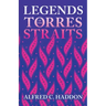 Legends of the Torres Straits (Folklore History Series)