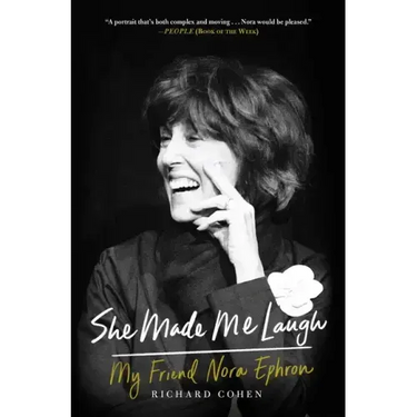 She Made Me Laugh: My Friend Nora Ephron