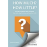 How much? How little? How much religion may one have? How little may one have, to have any at all?