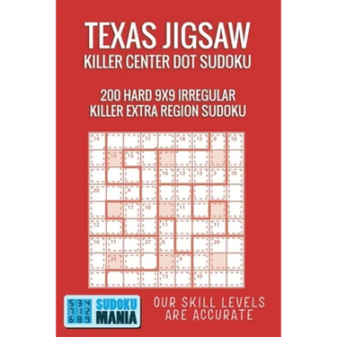 Texas Jigsaw Killer Center Dot Sudoku: 200 Hard 9x9 Irregular Killer Extra Region Sudoku