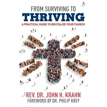 From Surviving to Thriving: A Practical Guide to Revitalize Your Church