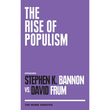 The Rise of Populism: The Munk Debates