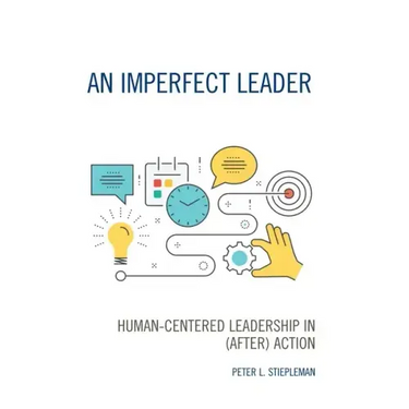An Imperfect Leader: Human-Centered Leadership in (After) Action