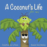 A Coconut's Life For Me