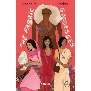 The Fabric Goddesses: A Novel: Three Women and A Brown Coat