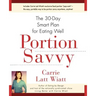 Portion Savvy: The 30-Day Smart Plan for Eating Well
