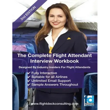 The Complete Flight Attendant Interview Work Book