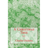 A Christmas Tree (Richard Foster Classics)