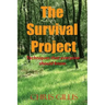 The Survival Project: Techniques that everyone should know!