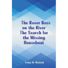 The Rover Boys on the River The Search for the Missing Houseboat