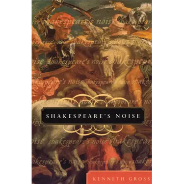 Shakespeare's Noise