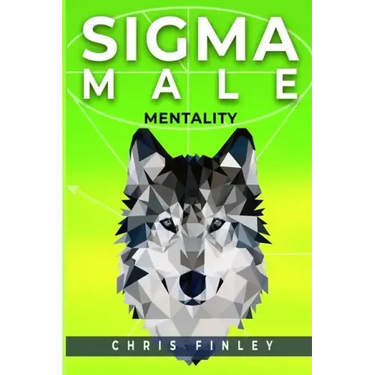 SIGMA Male Mentality