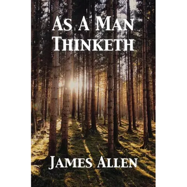 As A Man Thinketh