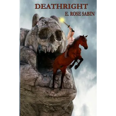 Deathright: A Mythic Fantasy