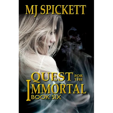 Quest for the Immortal: Book 6 of the Immortal series